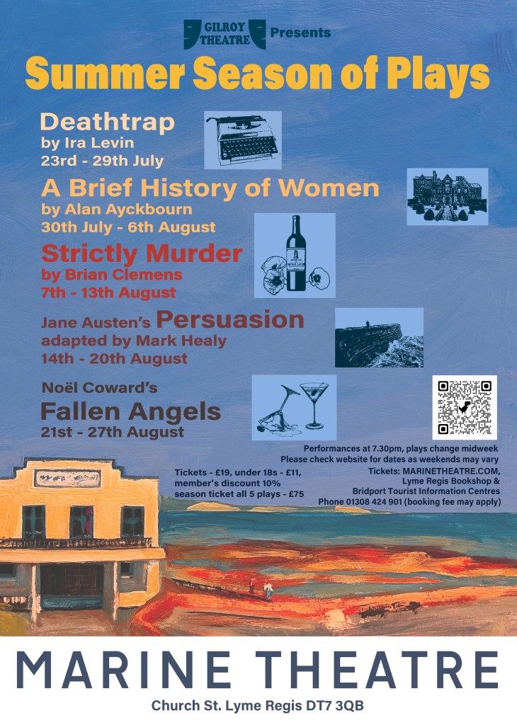 Poster showing the 5 plays being performed at the Marine Theatre in Lyme Regis this summer: Deathtrap; A Brief History of Women; Strictly Murder; Persuasion; & Fallen Angels.